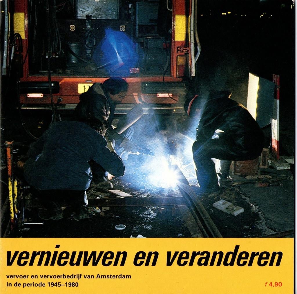 GVB Amsterdam - Vernieuwen en veranderen, Verzamelen, Spoorwegen en Tramwegen, Ophalen of Verzenden, Zo goed als nieuw, Tram, Boek of Tijdschrift