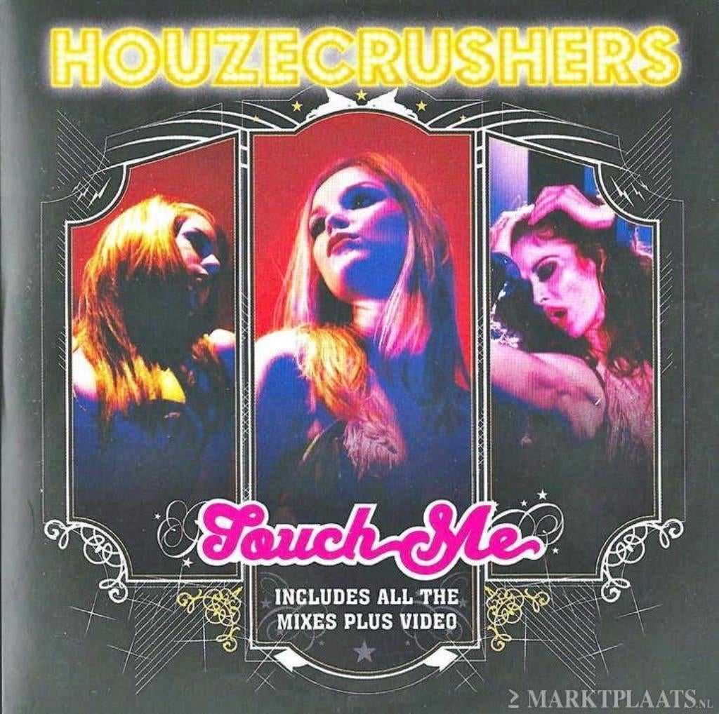 Houzecrushers - Touch Me, Ophalen of Verzenden, Zo goed als nieuw, Overige genres