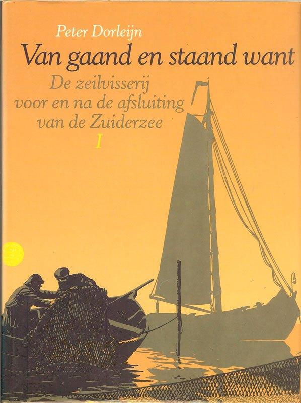 Twee delen samen: P. Dorleijn - Van gaand en staand want, Boeken, Geschiedenis | Stad en Regio, Ophalen of Verzenden, Zo goed als nieuw