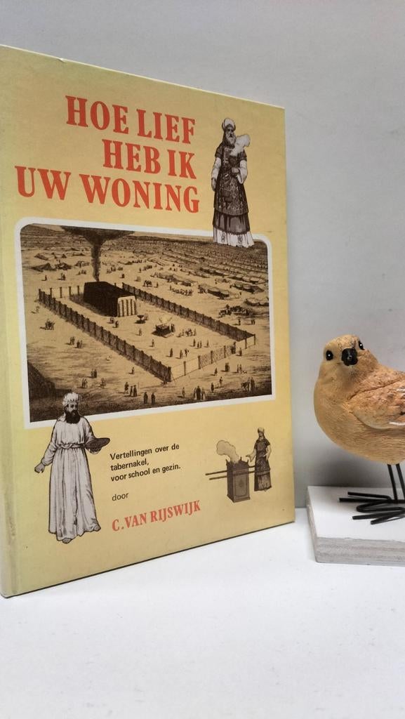 Rijswijk, C. van; Hoe lief heb ik Uw woning, Ophalen of Verzenden, Gelezen, Christendom | Protestants