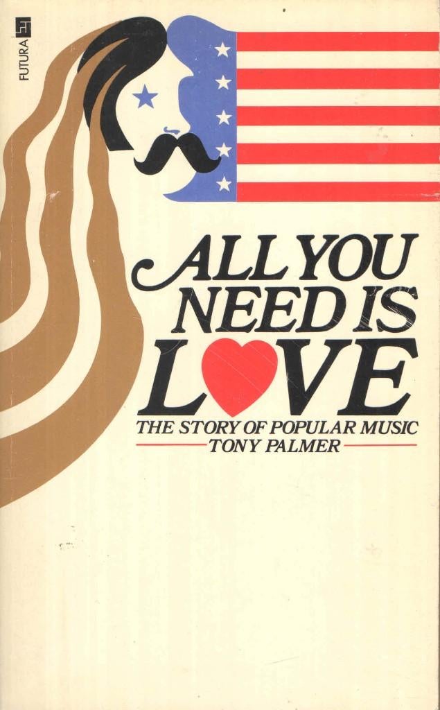 All you need is love. The story of popular music, Gelezen, Ophalen of Verzenden, Genre of Stijl, Tony Palmer