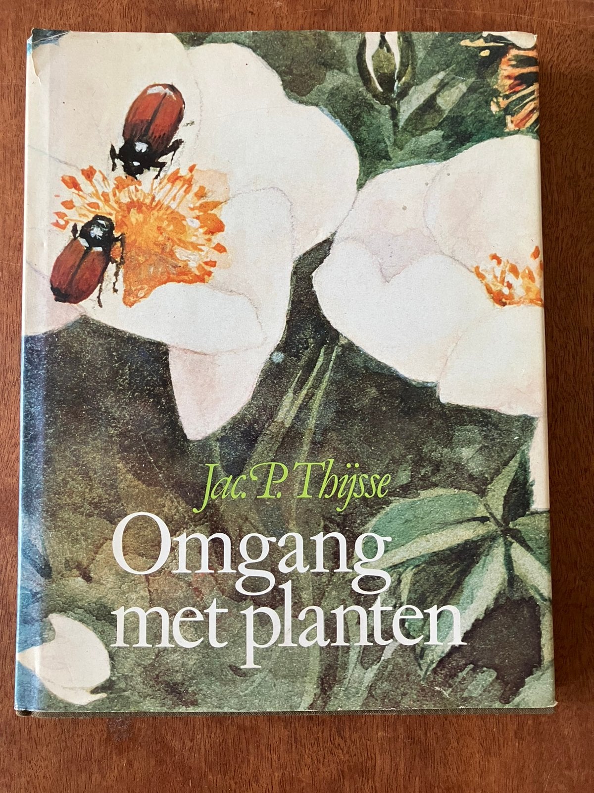 Jac. P. Thijsse. Omgang met planten Vintage, Ophalen of Verzenden, Gelezen, Bloemen, Planten en Bomen