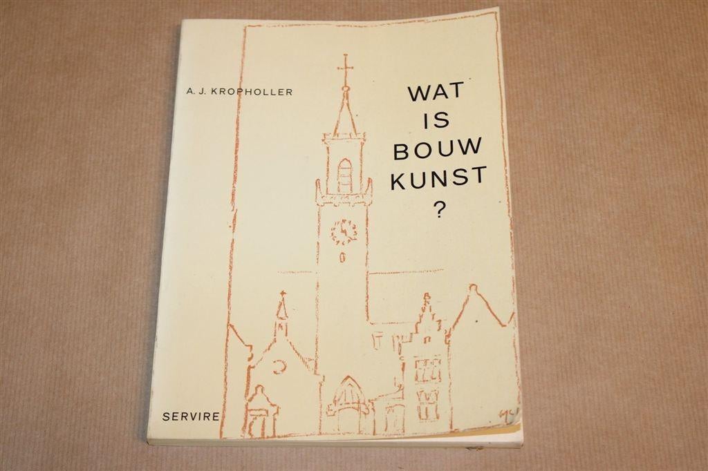 Wat is Bouwkunst? — Architectuurfilosofie 1965, Ophalen of Verzenden, Gelezen, Architecten