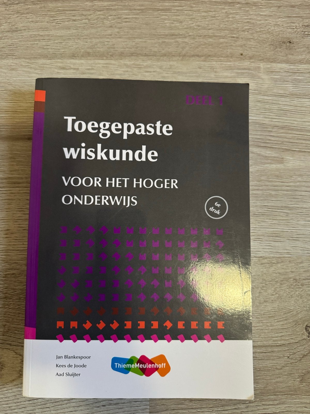 Toegepaste Wiskunde voor het hoger onderwijs deel 1 (druk 6), Ophalen of Verzenden, Beta, Zo goed als nieuw, HBO