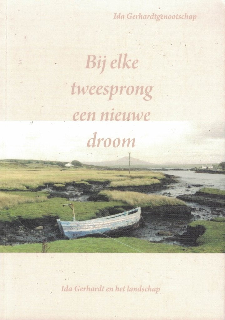Ida Gerhardt, Bij elke tweesprong een nieuwe droom., Verzenden, Zo goed als nieuw