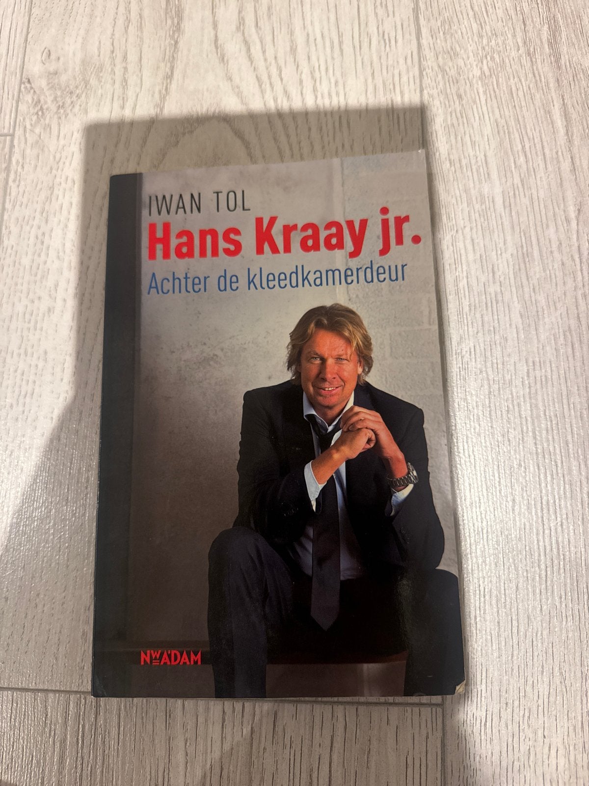 Hans Kraay jr. - Achter de kleedkamerdeur, Ophalen of Verzenden, Gelezen, Balsport