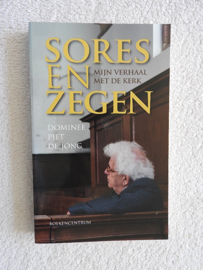Sores en Zegen - Dominee Piet de Jong - Mijn verhaal, Ophalen of Verzenden, Zo goed als nieuw