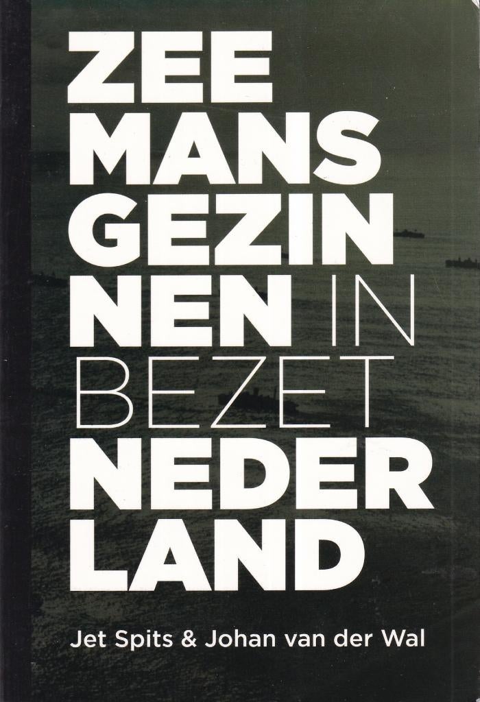 Zeemansgezinnen in bezet Nederland, Ophalen of Verzenden, Overige onderwerpen, Tweede Wereldoorlog, Gelezen