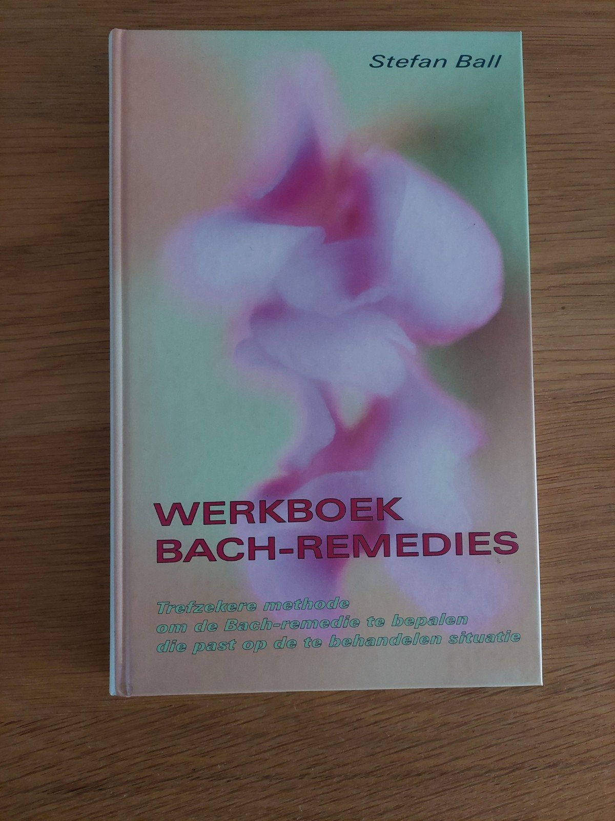 S. Ball - Werkboek Bach-remedies, Ophalen of Verzenden, Zo goed als nieuw, S. Ball, Sociale wetenschap