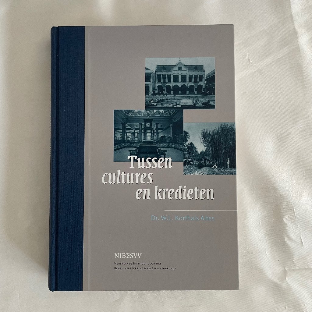 Tussen Cultures en Kredieten – W.L. Korthals Altes, Ophalen of Verzenden, Nieuw, Dr. W.L. Korthals Altes