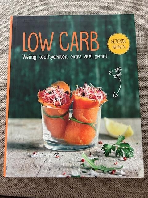 low carb - Weinig koolhydraten, extra veel genot, Ophalen of Verzenden, Nieuw