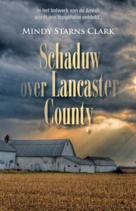 Mindy Starns Clark Schaduw over Lancaster County. (Amish), Ophalen of Verzenden, Gelezen
