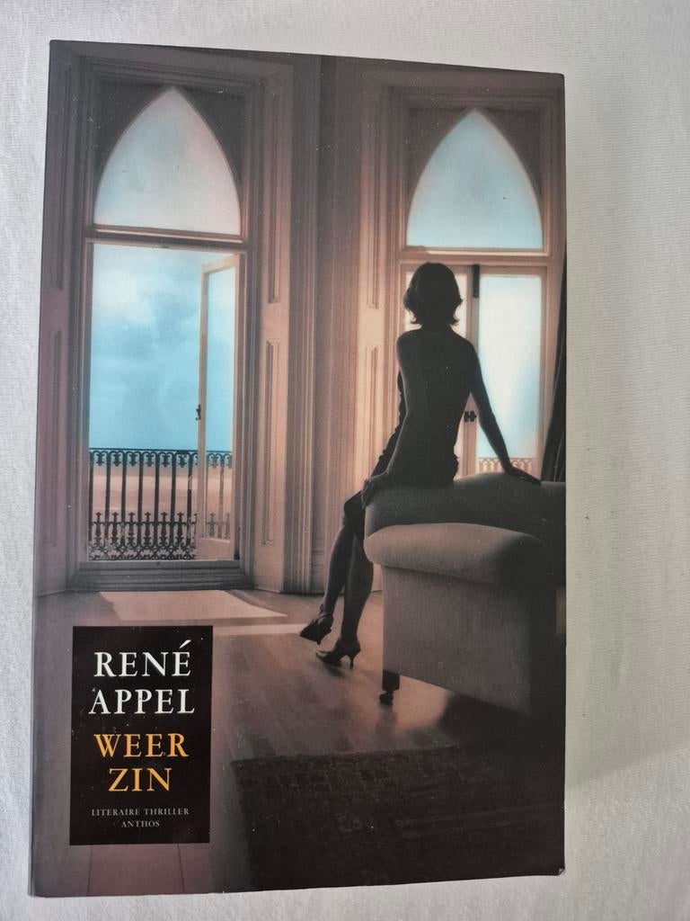 Literaire thriller van René APPEL - Weerzin, Boeken, Ophalen of Verzenden