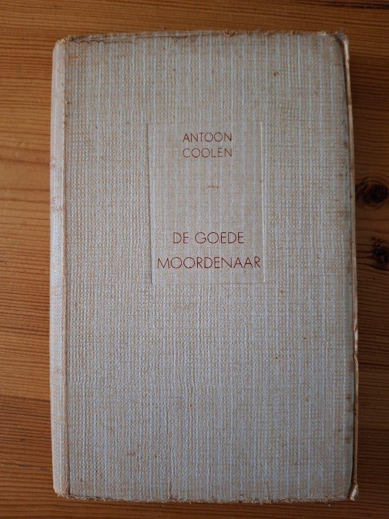 Antoon Coolen "de goede moordenaar"., Ophalen of Verzenden
