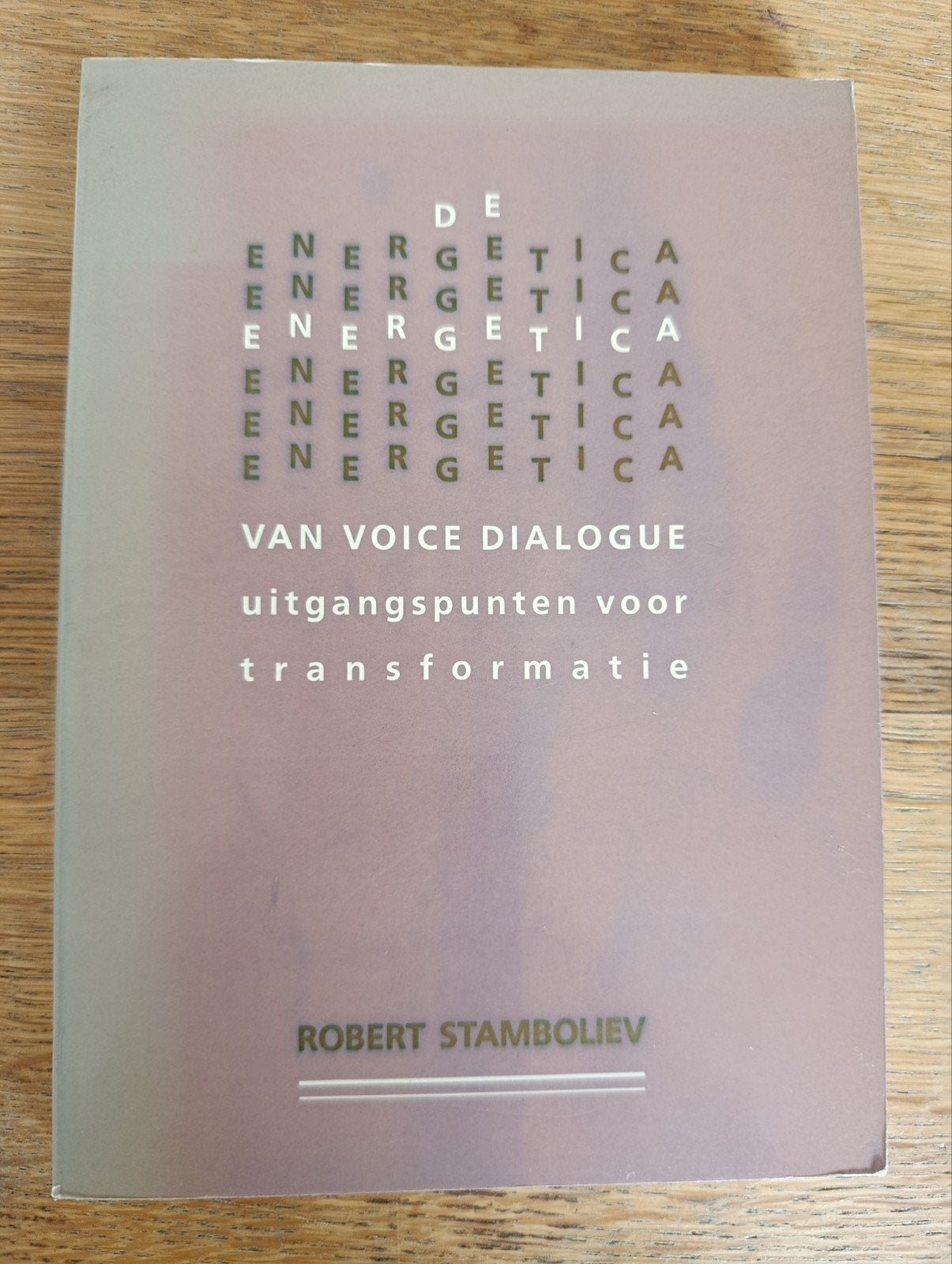 Robert Stamboliev, De energetica van Voice Dialogue,, Ophalen of Verzenden, Gelezen