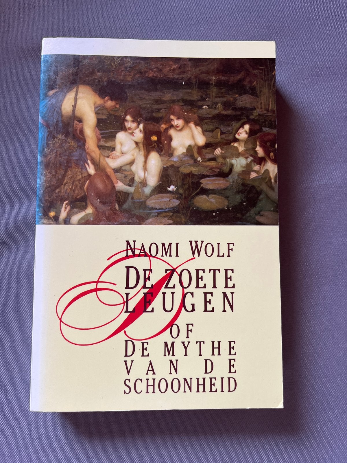 De Zoete Leugen - Naomi Wolf (De Mythe van de Schoonheid), Boeken, Ophalen of Verzenden, Gelezen, Nederland