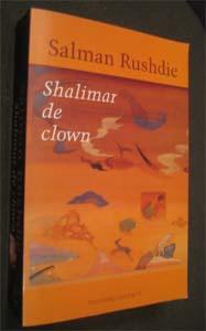 Salman Rushdie : Shalimar de clown, Boeken, Ophalen of Verzenden, Zo goed als nieuw