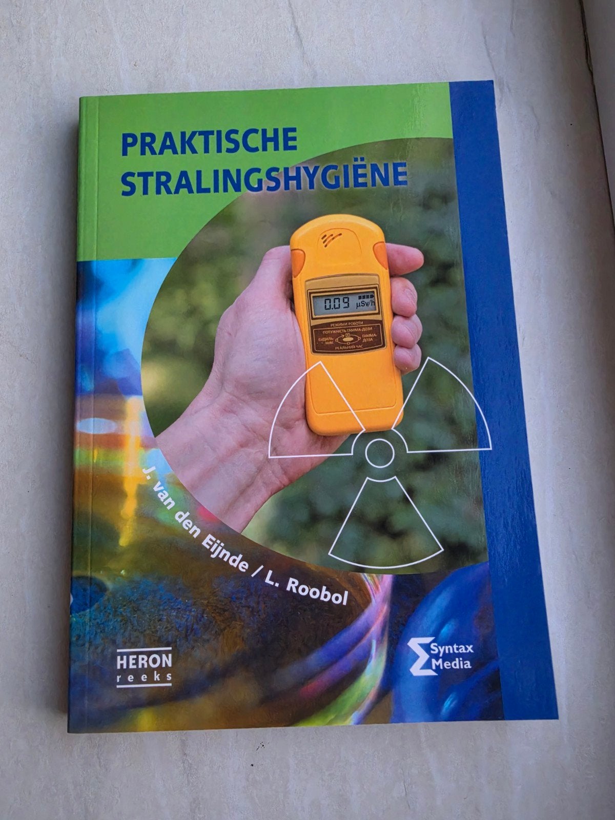 Praktische Stralingshygiëne Boek - MBRT Opleiding, Boeken, Gelezen, J. van den Eijnde / L. Roobol, Beta, HBO