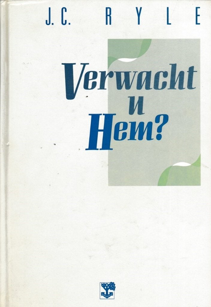 J. C. R Y L E - Verwacht u Hem?, Ophalen of Verzenden, Gelezen