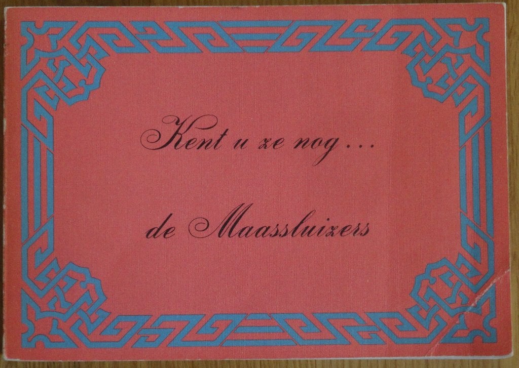 Kent u ze nog... de Maassluizers, Ophalen of Verzenden, 20e eeuw of later, Gelezen, T. Mastenbroek