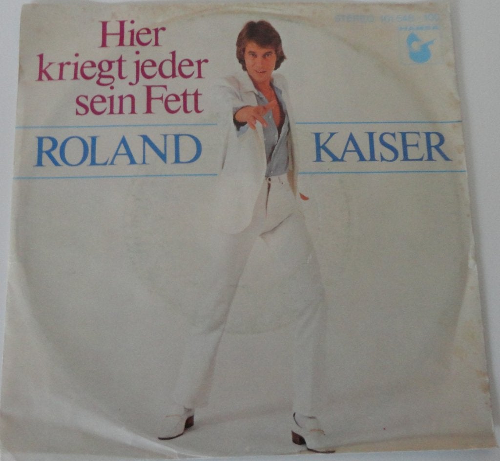 Roland Kaiser > Hier kriegt jeder sein Fett, Ophalen of Verzenden, Gebruikt, 7 inch, Pop