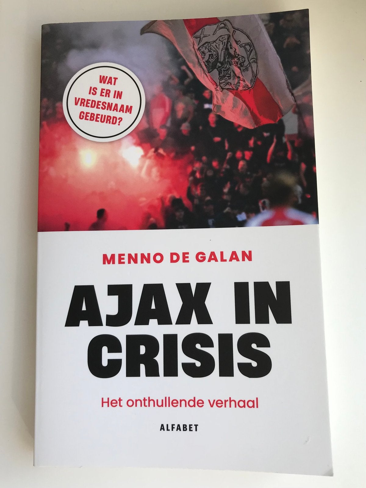 Ajax in crisis - Menno de Galan, Ophalen of Verzenden, Zo goed als nieuw, Balsport