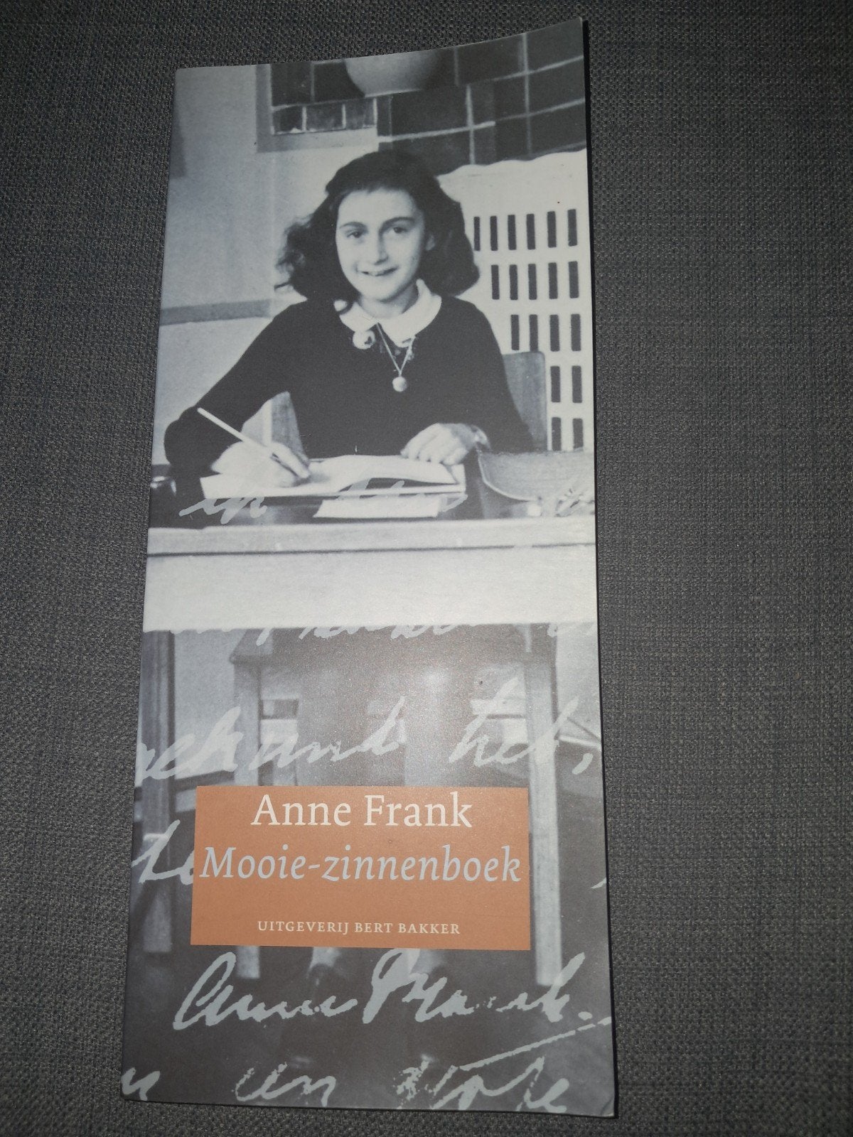 Anne Frank Mooie-zinnenboek - Uitgeverij Bert Bakker, Ophalen of Verzenden, Gelezen, Anne Frank, Nederland