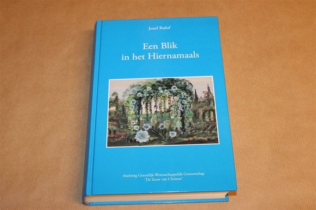 Een Blik in het Hiernamaals — Jozef Rulof Spiritueel Boek, Ophalen of Verzenden, Gelezen, Overige onderwerpen, Achtergrond en Informatie