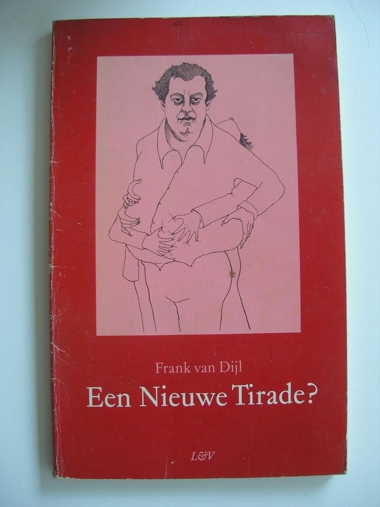Een Nieuwe Tirade? -Over Jeroen Brouwers e.a.Frank van Dijl, Ophalen of Verzenden, Gelezen, Nederland