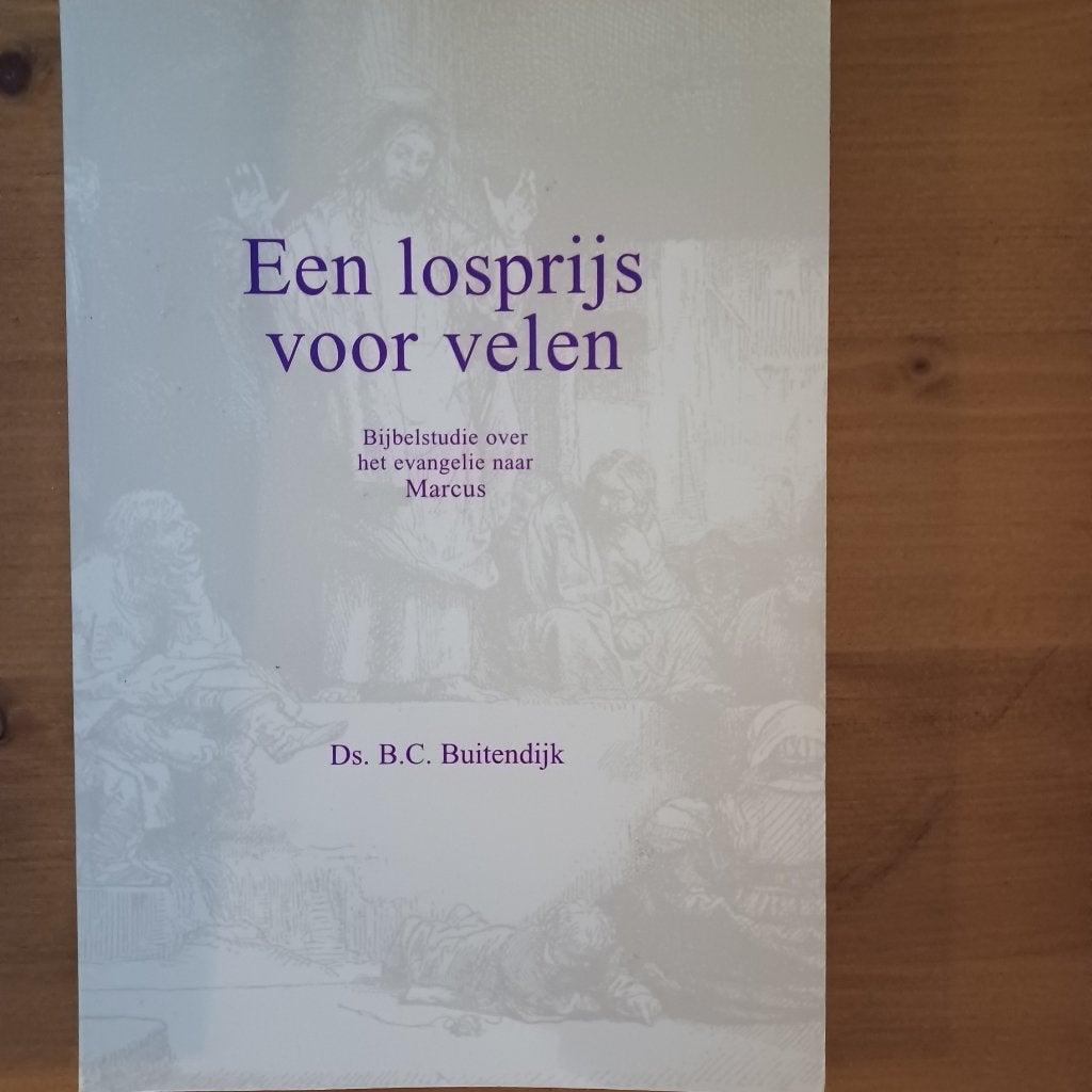 Een losprijs voor velen - bijbelstudie over Marcus, Christendom | Protestants, Ophalen of Verzenden, Gelezen, Ds. B.C. Buitendijk