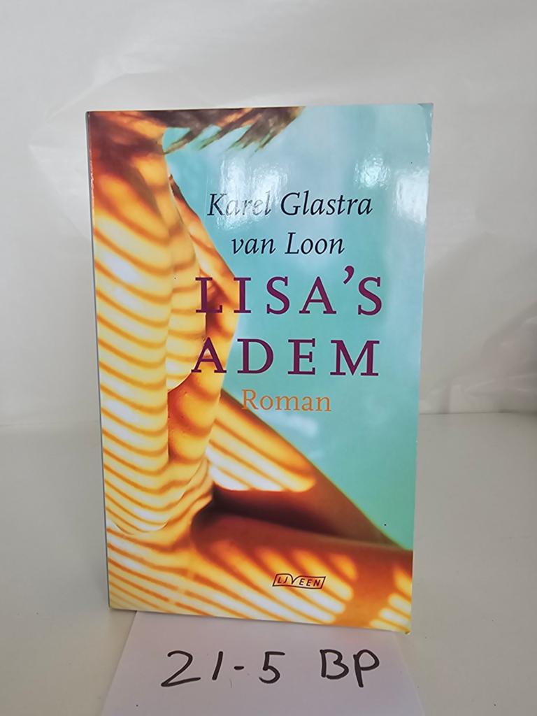 Lisa's Adem - Karel Glastra van Loon (Roman), Ophalen of Verzenden, Gelezen, Karel Glastra van Loon, Nederland