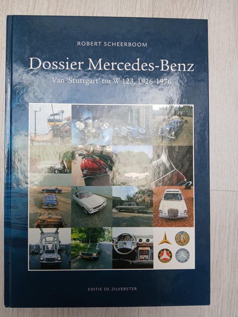 Dossier Mercedes-Benz: Van 'Stuttgart' tot W 123, 1926-1976, Ophalen, Gelezen, Mercedes, Robert Scheerboom