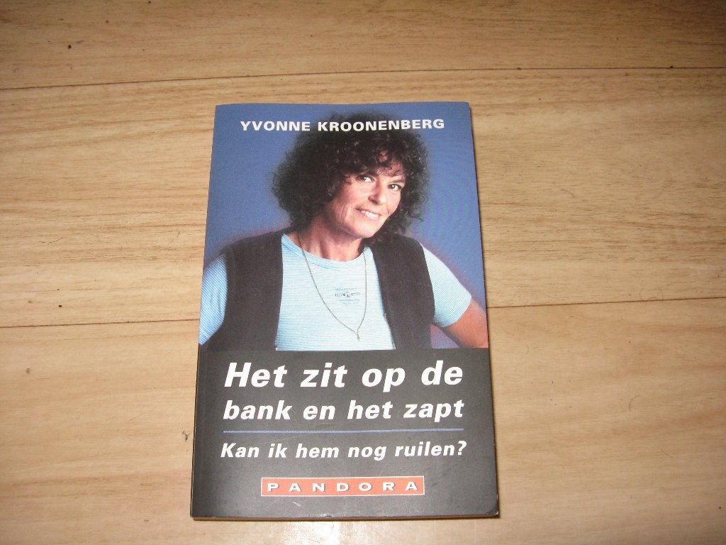 Yvonne Kroonenberg - Het zit op de bank en zapt/Kan ik hem n, Ophalen of Verzenden, Gelezen