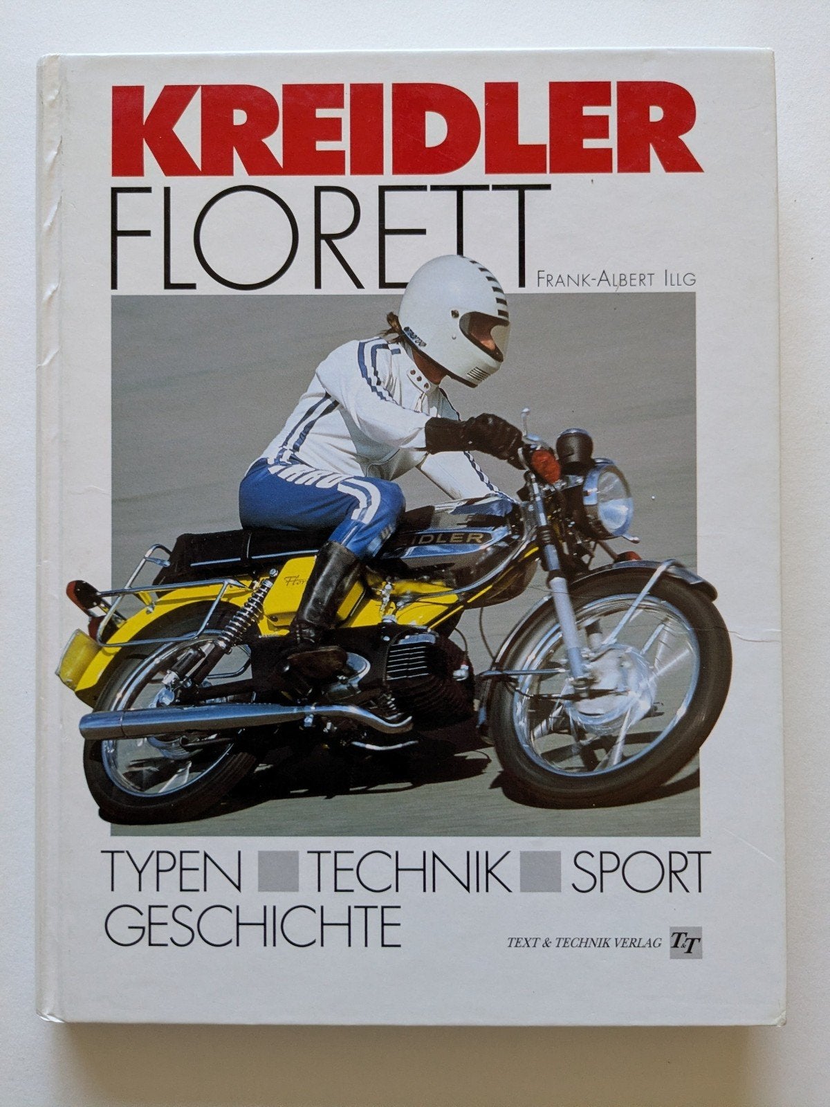 Kreidler Florett - Frank-Albert Illg, Ophalen of Verzenden, Gelezen