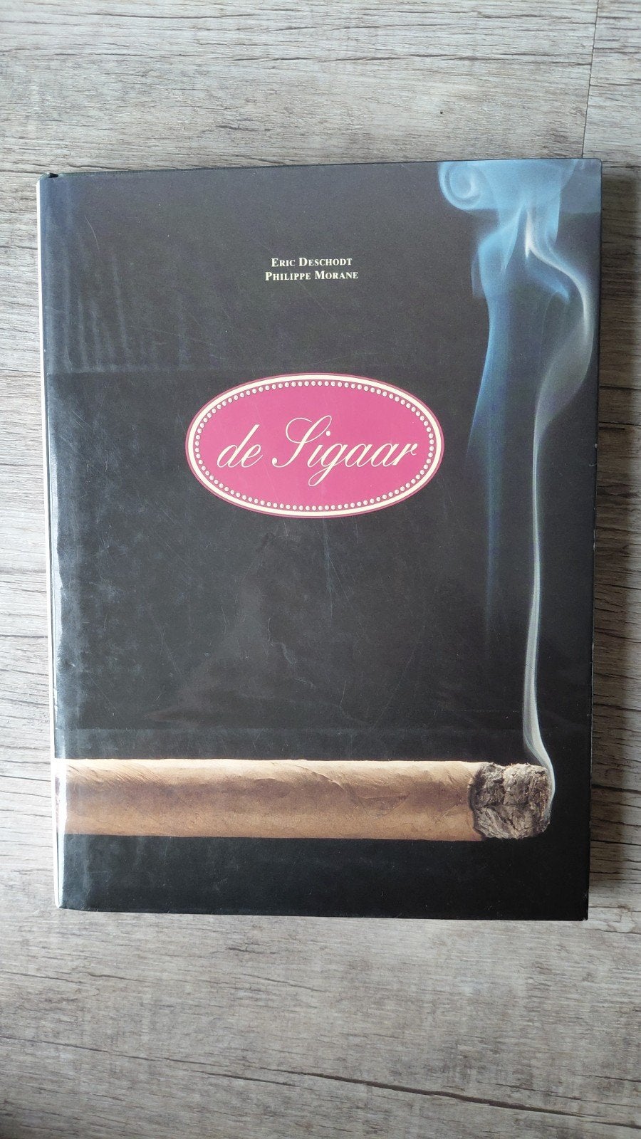 De Sigaar - Boek over sigaren door Eric Deschoodt, Ophalen of Verzenden, Zo goed als nieuw, Eric Deschoodt, Philippe Morane, België