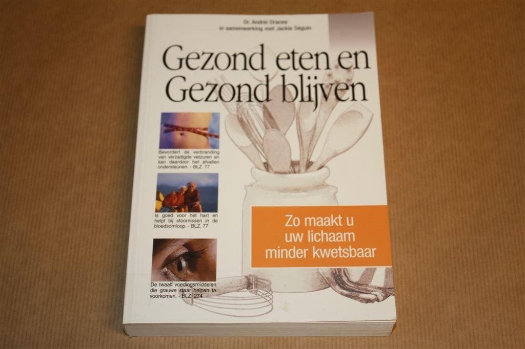 Gezond eten en gezond blijven., Boeken, Ophalen of Verzenden, Zo goed als nieuw