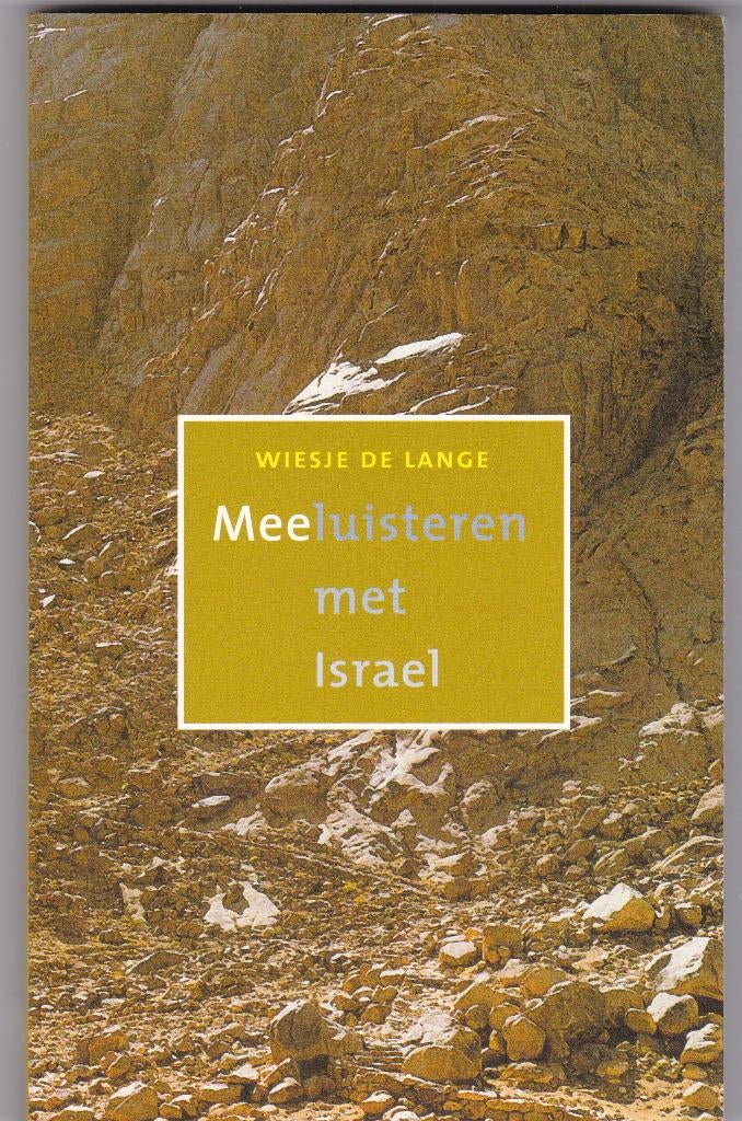 Lange, Wiesje de – Meeluisteren met Israël, Ophalen of Verzenden, Nieuw, Lange, Wiesje de, Christendom | Protestants