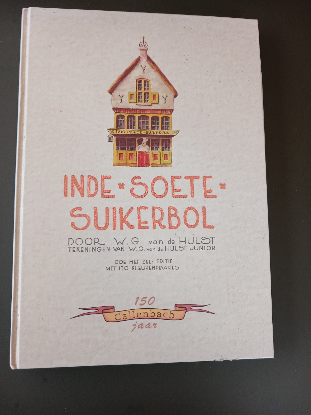 In de Soete Suikerbol - W.G. van de Hulst (Zelf Editie), Boeken, Ophalen of Verzenden, Zo goed als nieuw, W.G. van de Hulst, Sprookjes