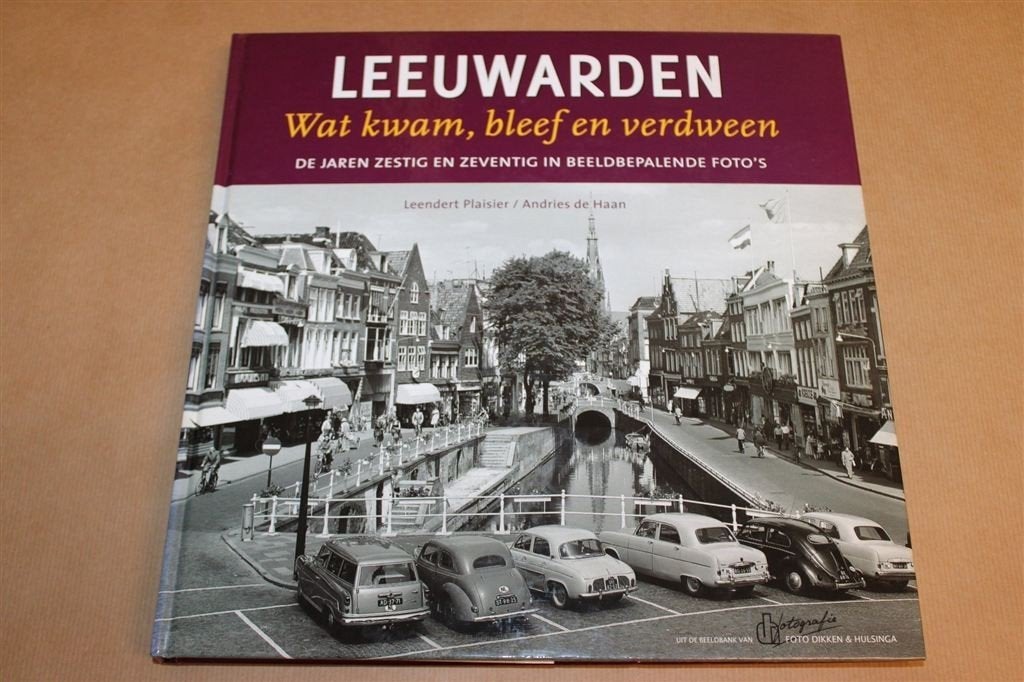 Leeuwarden Jaren 60 en 70 — Fotoboek, Gesigneerd Exemplaar, Ophalen of Verzenden, Gelezen