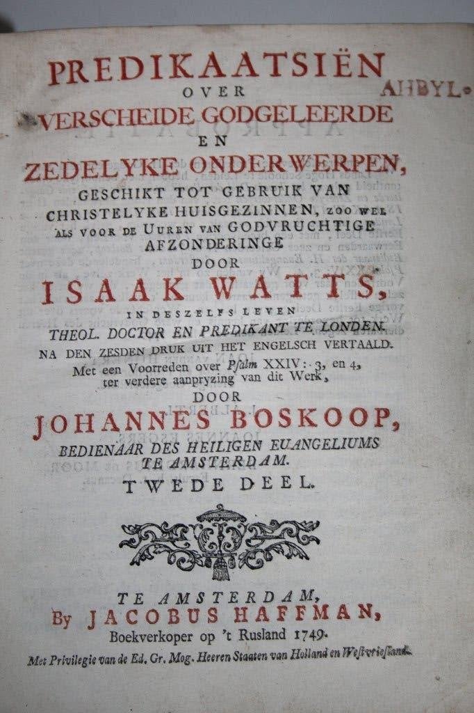Isaac Watts - 2 dl Predikaatsien + Preek/Lykrede (1748-1749), Ophalen of Verzenden