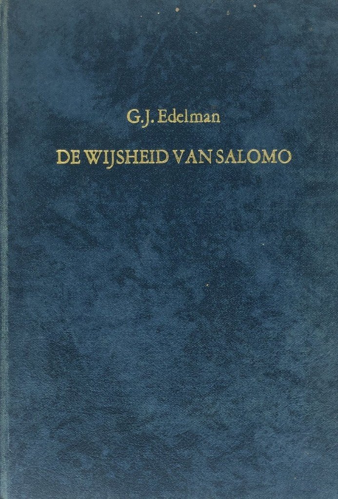 G.J. Edelman: De Wijsheid van Salomo., Gelezen, Christendom | Protestants, Ophalen of Verzenden, G.J. Edelman
