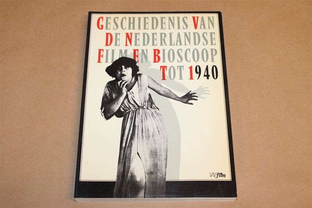 Nederlandse Film en Bioscoop tot 1940 — Filmgeschiedenis, Ophalen of Verzenden, Gelezen