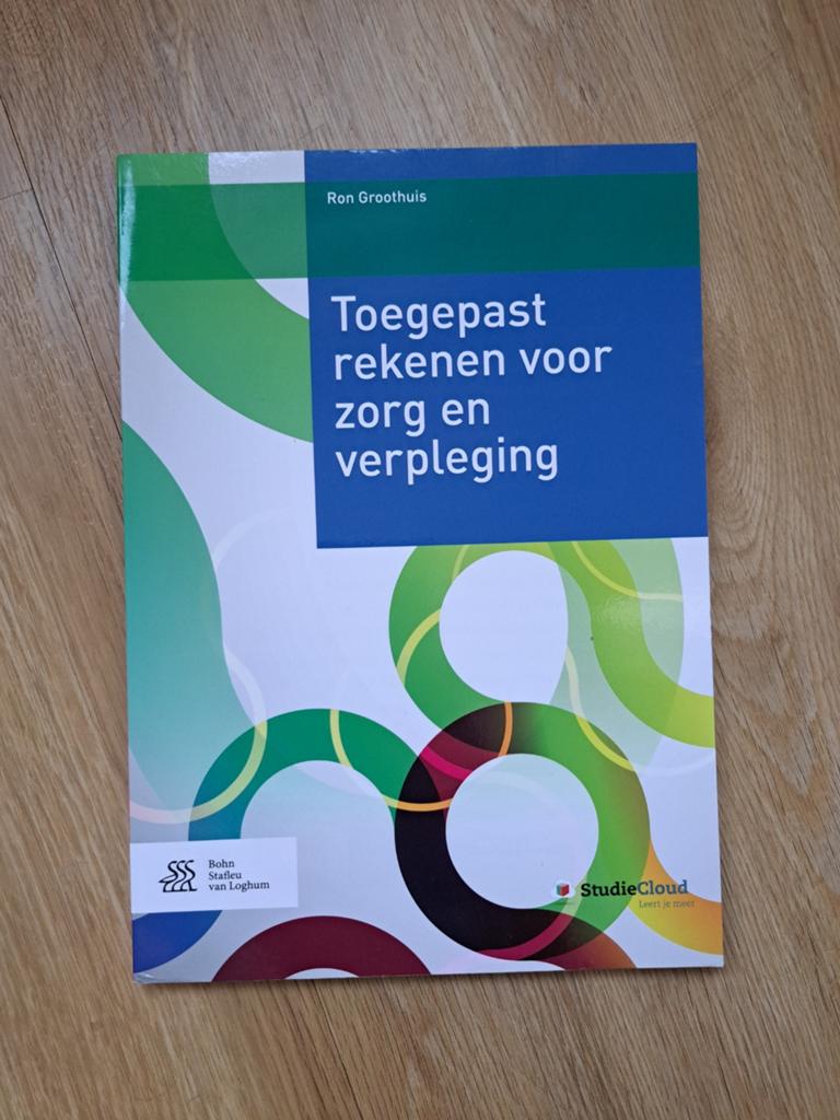 Ron Groothuis - Toegepast rekenen voor zorg en verpleging, Ophalen of Verzenden, Zo goed als nieuw, Ron Groothuis, Sociale wetenschap