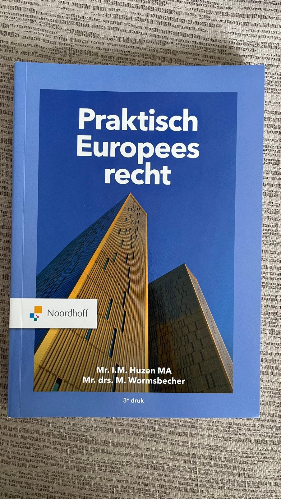 Mr. T.M. Huzen MA - Praktisch Europees Recht, Sociale wetenschap, Ophalen of Verzenden, Zo goed als nieuw, Mr. T.M. Huzen MA; Mr. Drs. M. Wormsbecher