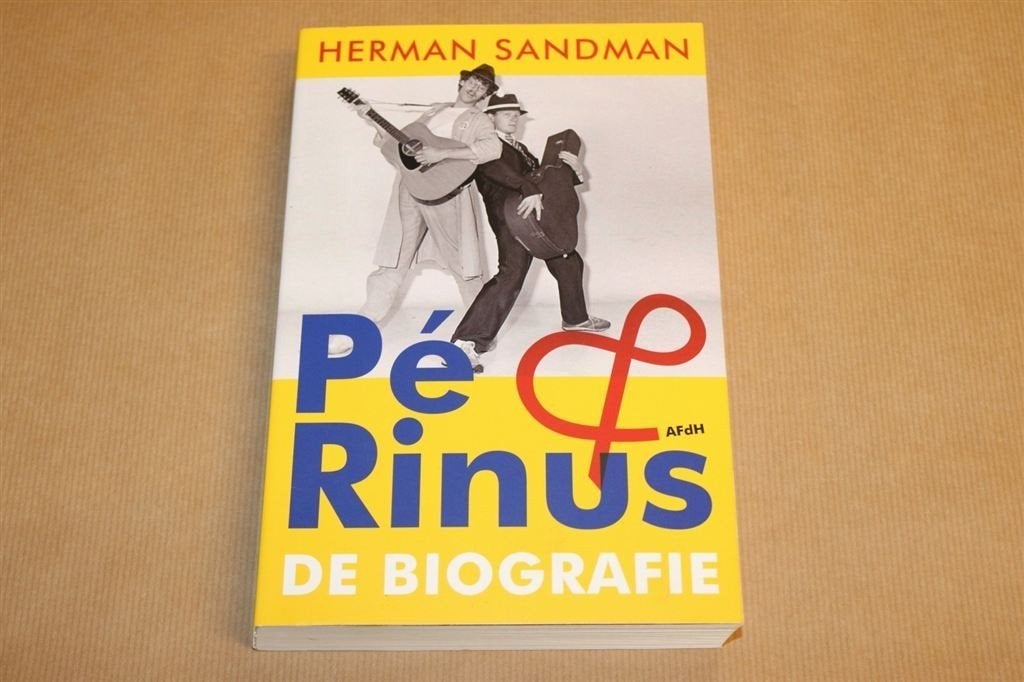 Pé & Rinus - De biografie - Herman Sandman, Boeken, Geschiedenis | Stad en Regio, Zo goed als nieuw, Ophalen of Verzenden