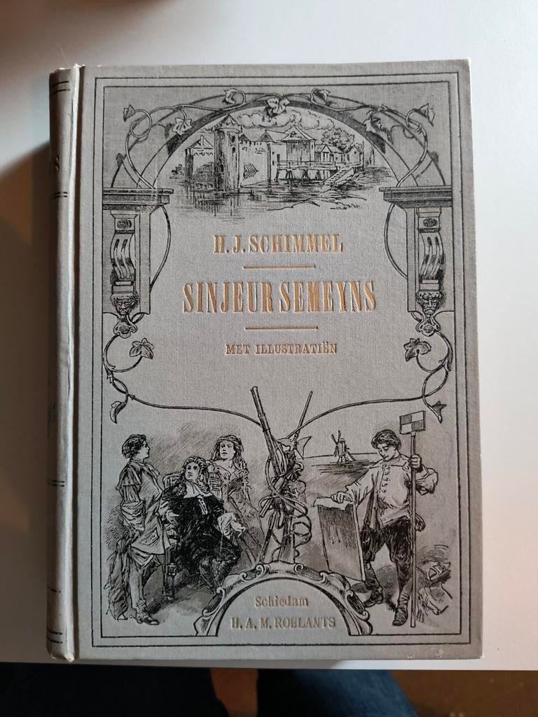 Sinjeur Semeyns - H.J. Schimmel - Uitgave 1897, Ophalen of Verzenden, Nederland, Gelezen, H.J. Schimmel