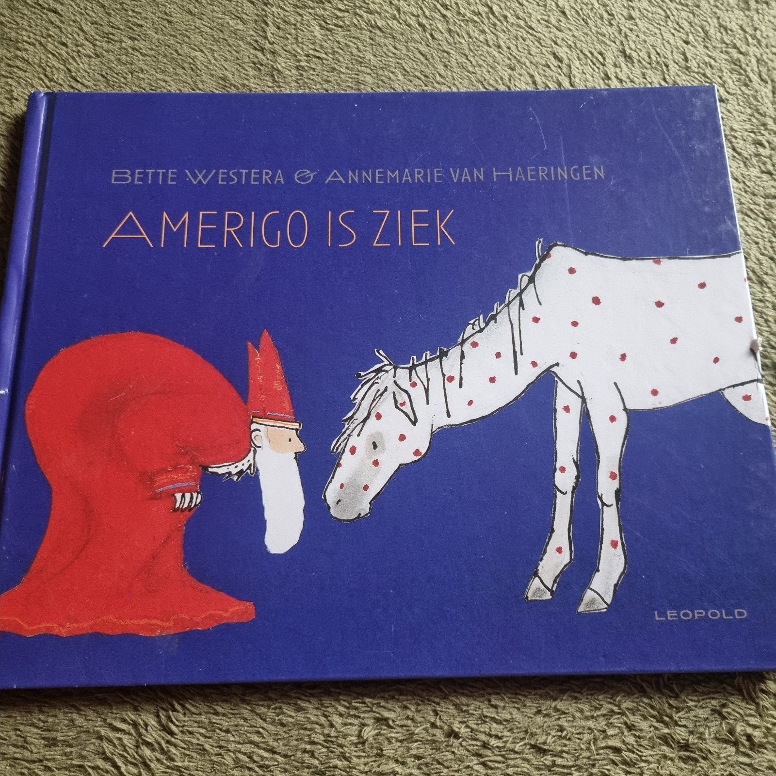 Amerigo is Ziek - Bette Westera & Annemarie van Haeringen, Ophalen of Verzenden, Zo goed als nieuw, Bette Westera & Annemarie van Haeringen