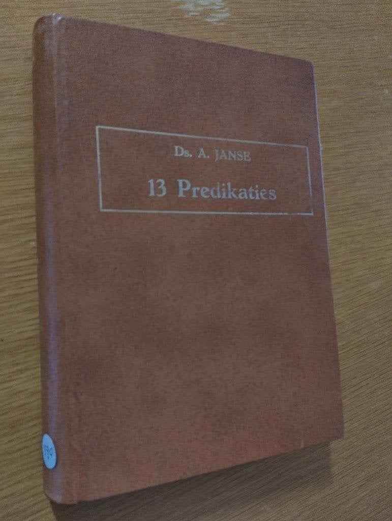 Nr. 18 Ds. A. Janse, 13 Predikaties met levensbeschrijving, Boeken, Gelezen, Janse, Ds. A., Christendom | Protestants, Ophalen of Verzenden