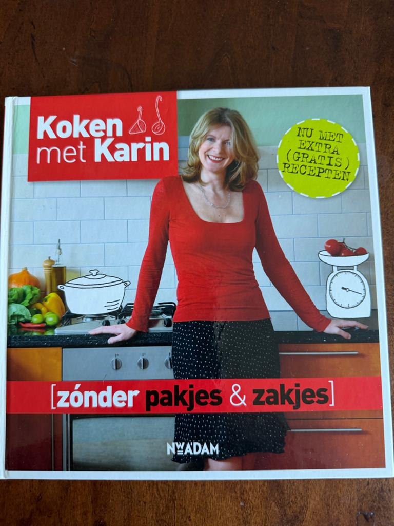 Kookboek: Koken met Karin [zonder pakjes & zakjes], Hoofdgerechten, Ophalen of Verzenden, Zo goed als nieuw, Gezond koken
