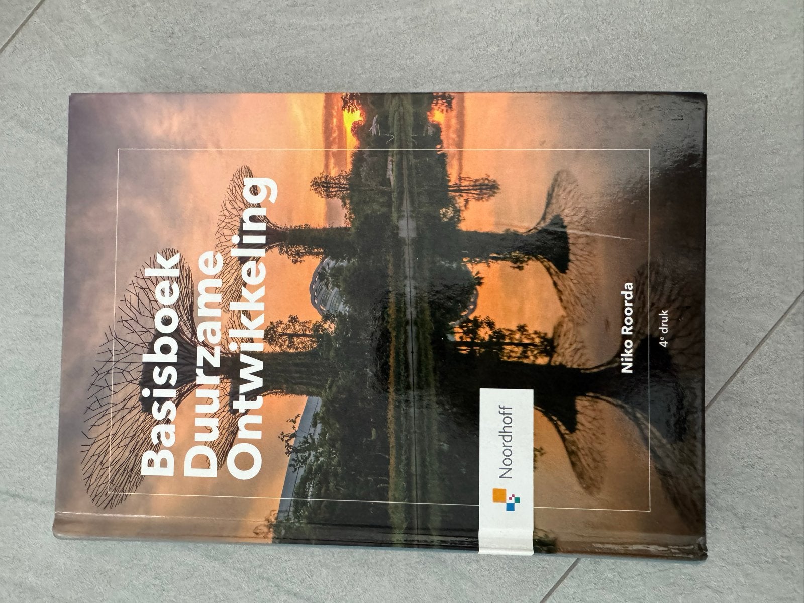 Basisboek Duurzame Ontwikkeling - Niko Roorda (4e druk), Ophalen of Verzenden, Gamma, Zo goed als nieuw, HBO